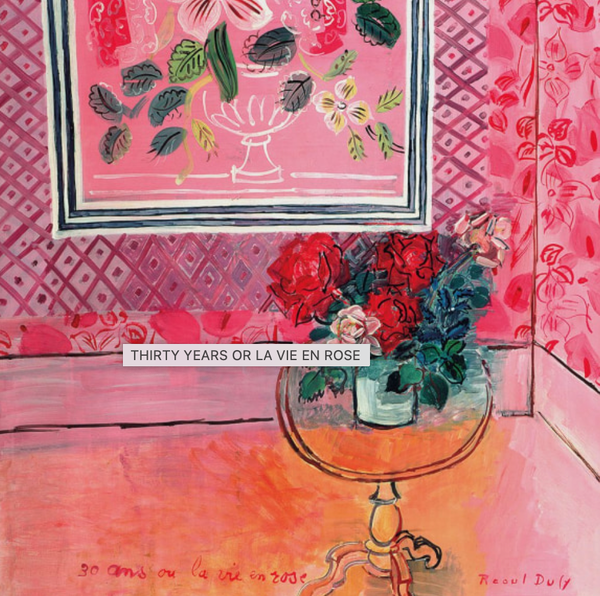 Thirty years or La vie en Rose (Card)